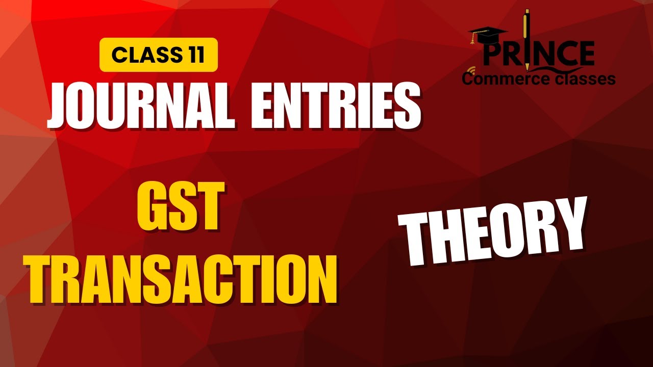 Class 11 | Journal Entry | GST Lecture - YouTube