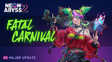 Neon Abyss 2 | Fatal Carnival Update Trailer