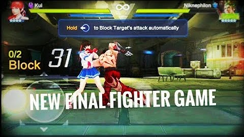 New final fighter game for android and ios gameplay