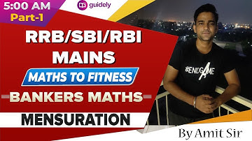 Mensuration Part-1 | RRB/ SBI/ RBI Mains 2020 | Maths by Amit Sir | Maths to Fitness