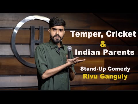 Temper, Cricket & Indian Parents | Stand Up Comedy | Rivu Ganguly