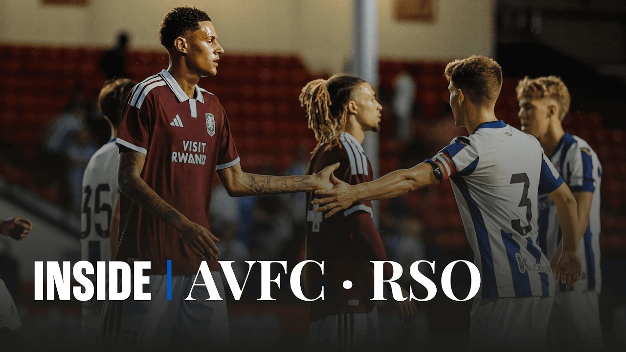 INSIDE | Un duelo de Champions | Aston Villa 2 - 4 Real Sociedad