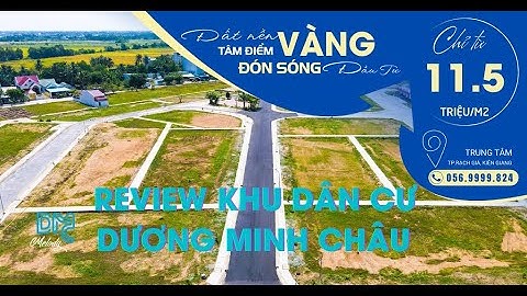 Review Khu Dân Cư Dương Minh Châu Rạch Giá | Mepbds review bất động sản | Chuyên Bất Động Sản Dự Án