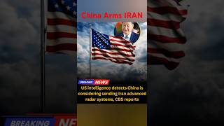 SHOCKING: CHINA SENDING ADVANCED WEAPONS RADAR TO IRAN ? US INTEL DROPS BOMBSHELL!