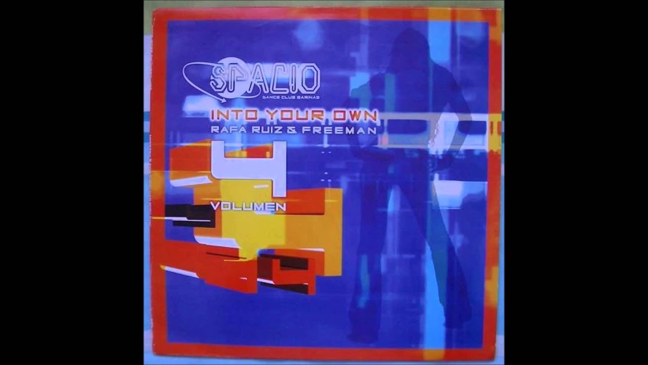 Spacio Feat. Rafa Ruiz Vol. 4 - Into Your Own (2003)