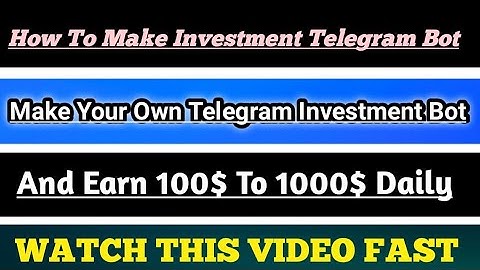How To Make Your Own Investment #telegram Bot @TRXTRADERSPAY Watch This Video Fast