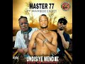 Master 77 Ft Man Micho & Nawizy - Undisiye Wende ll Zambian Cuundu Music