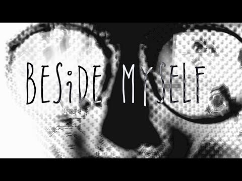 Beside Myself - Sister Psychosis