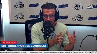 "Pobres Góndolas" por Alejandro Bercovich | Editorial en Radio Con Vos