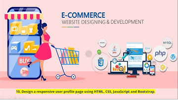 10.Design a responsive user profile page using HTML, CSS, JavaScript and Bootstrap