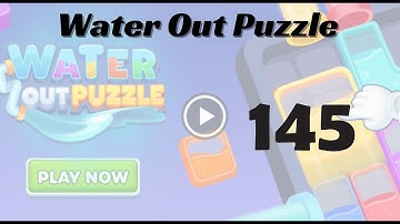 🎮 Water Out Puzzle Level 145 Walkthrough | Fun Brain Challenge 💧 | Go Answer