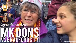 MK DONS VS. BRADFORD CITY - A FABULOUS 1-4 VICTORY FOR THE BANTAMS