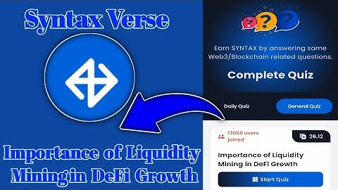 Syntax Verse General today quiz answer| Importance of Liquidity Mining in DeFi Growth Quiz Answer