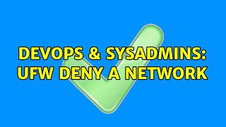 Famous DevOps & SysAdmins: ufw deny a network Net Worth