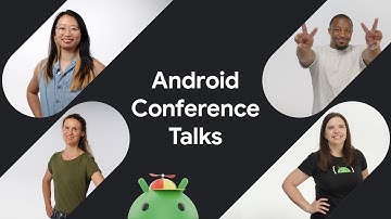 Check out our series Android Conference Talks