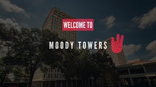 Welcome to Moody Towers