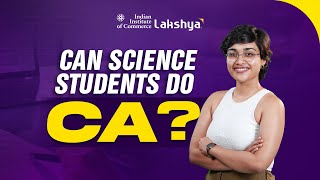 Can Science Students Do CA? | IIC Lakshya English