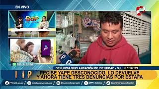 Recibe Yape Desconocido Lo Devuelve Y Ahora Tiene Tres Denuncias Por Estafa