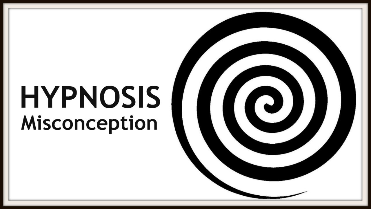 HYPNOSIS EXPLAINED • The truth about hypnotic myths & misconceptions ...