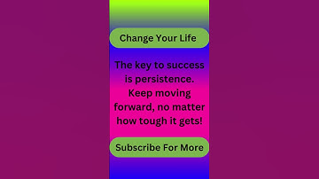 The Key to Success is Persistence – Keep Moving Forward | Motivational Quote