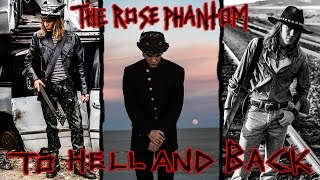 The Rose Phantom - To Hell And Back