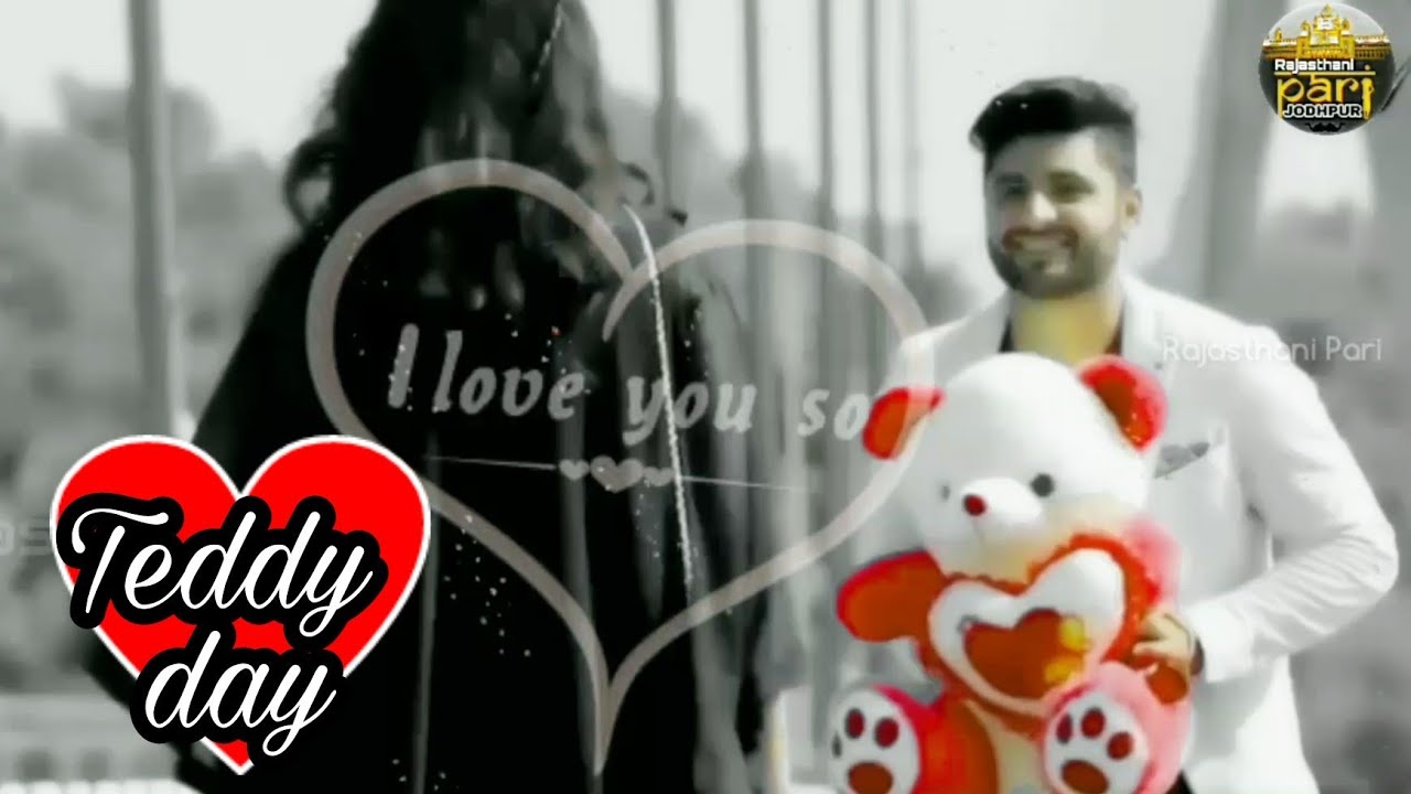 Teddy day whats app status_10 feb ___valentine day Status ___Mere Raske Kamar status 2018