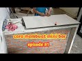 cara membuat mini bar minimalis episode #1