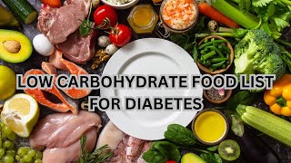 LOW CARBOHYDRATE FOOD LIST FOR DIABETES
