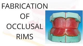 Fabrication Of Occlusion Rims | Preclinical Prosthodontics Exercise ||