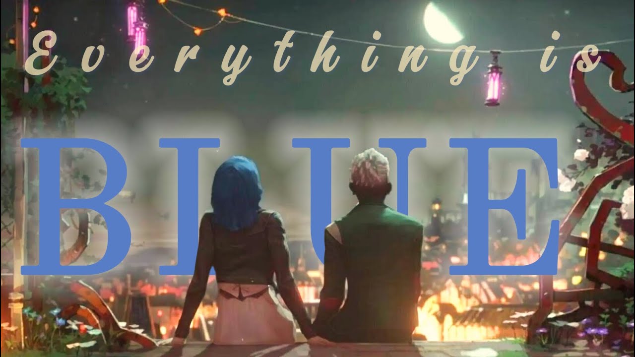 Arcane (AMV) Everything Is Blue