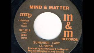 Video thumbnail of "Mind & Matter - Sunshine Lady - M&M"