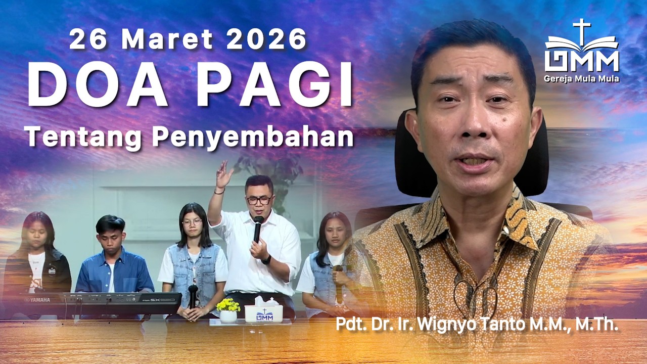 DOA PAGI | Tentang Penyembahan - 26 Maret 2026 | Ps. Wignyo Tanto
