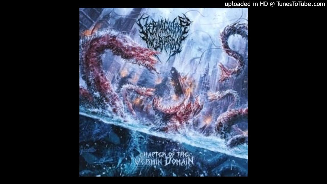 VERMICULAR INCUBATION - CHAPTER OF THE VERMIN DOMAIN (2019)