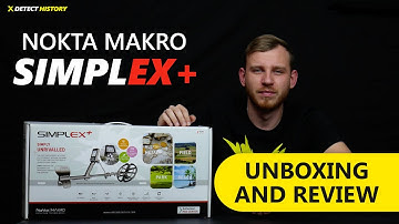 Nokta Makro Simplex+ | The Complete Review & Unboxing (4K VIDEO) - Detect History