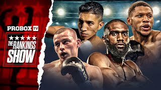 The RANKINGS SHOW with Teddy Atlas: WELTERWEIGHTS | ProBoxTV