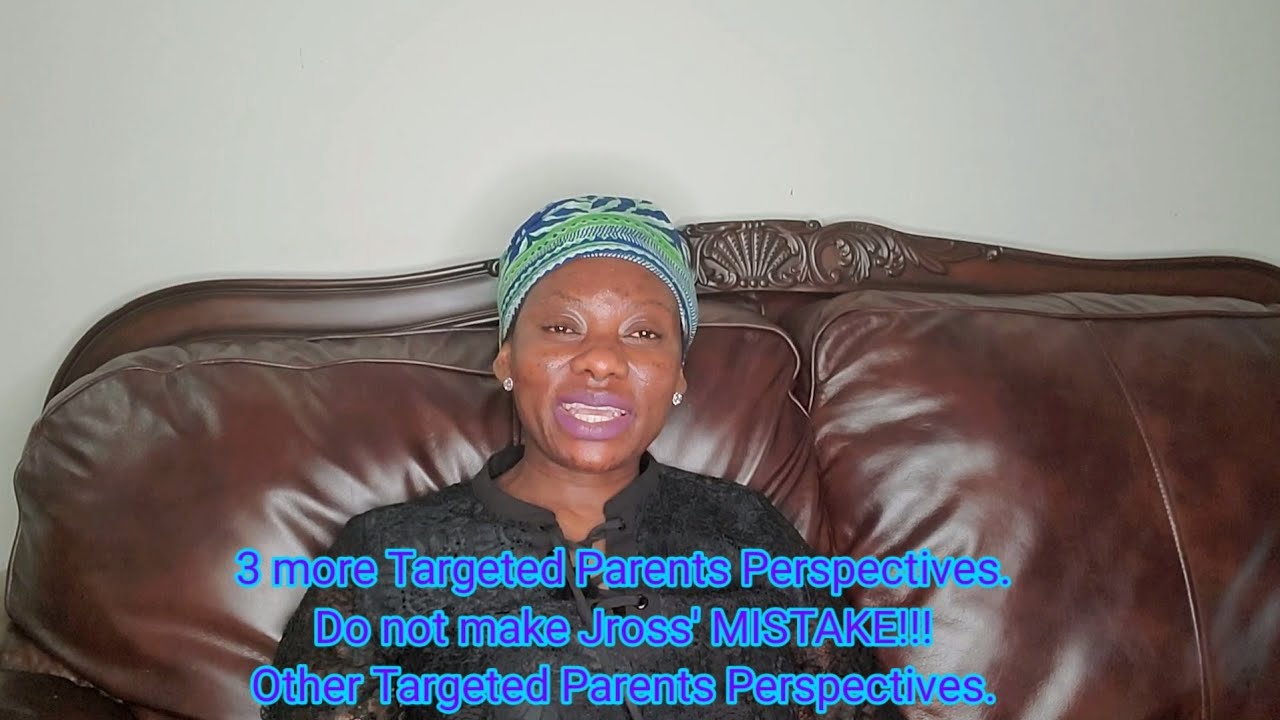 3 more Targeted Parents shared. Do not make Jross' mistake‼️ Other Targeted Parents Perspectives 104