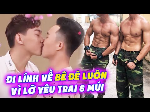 Đi lính LỠ YÊU đồng chí cùng phòng và cái kết ra quân hẹn hò TRAI GAY trao nụ hôn | Hẹn hò LGBT