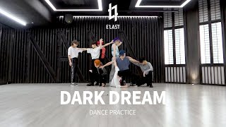 [E'CLIP] 엘라스트(E'LAST) - 악연(Dark Dream) Dance Practice