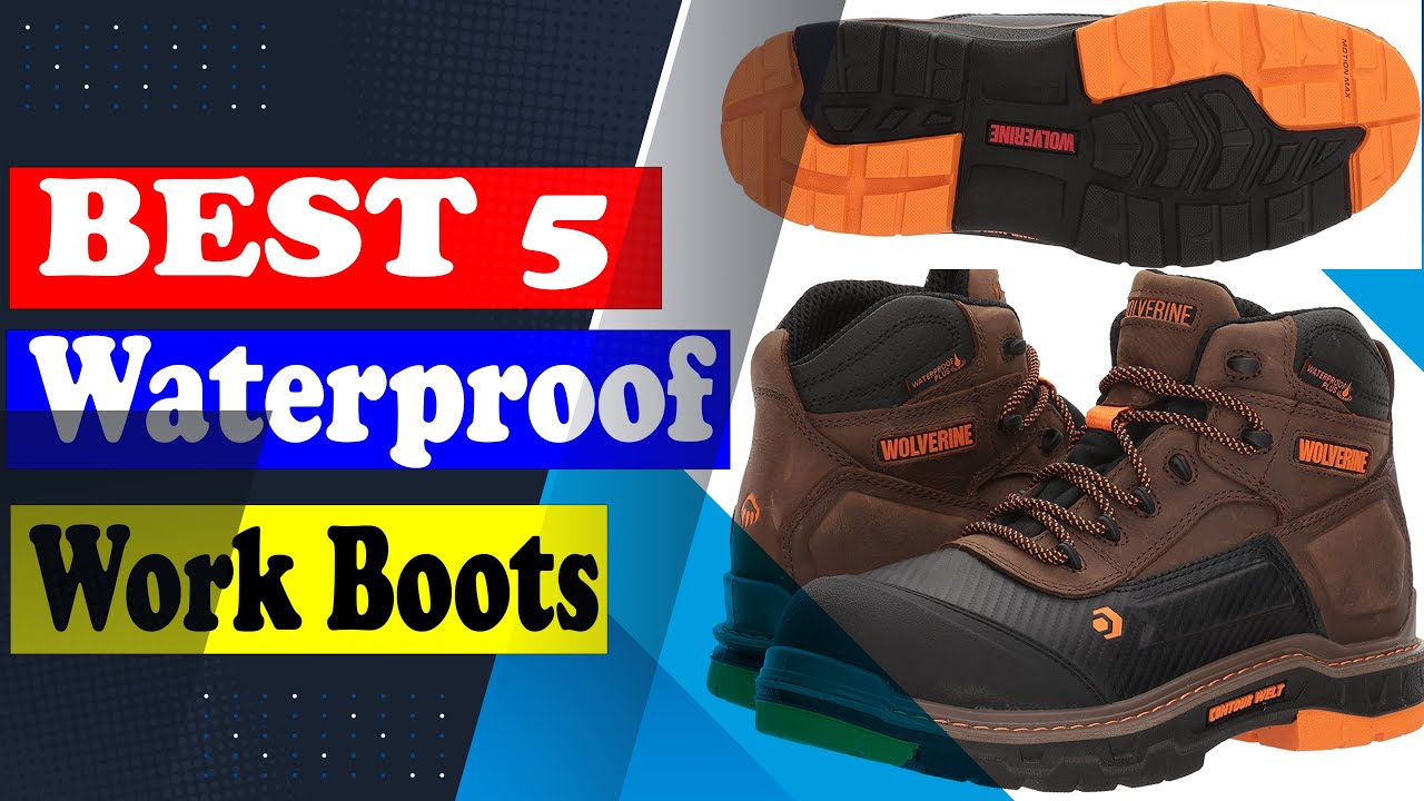 5 Best Waterproof Work Boots for Men | Steel Toe & Composite Options