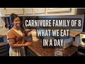 Carnivore family of 8 what we eat in a day