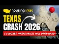 SHOCKING: Top 5 Texas Suburbs Where Home Prices Will CRASH in 2026