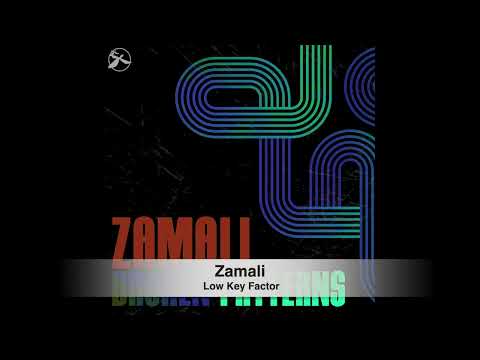 Zamali - Low Key Factor