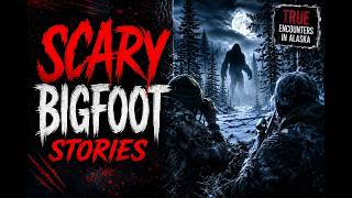 4  True Scary BIGFOOT Encounters to make you a believer