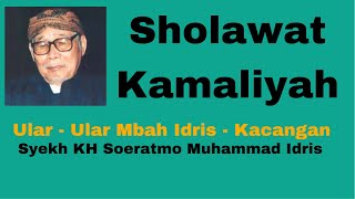 Sholawat Kamaliyah  Mbah Idris Kacangan