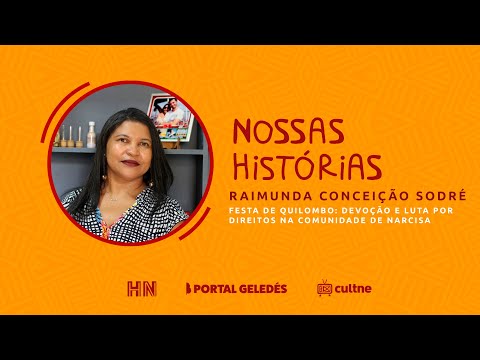 Nossas Histórias - Historiadora Raimunda Conceição Sodré