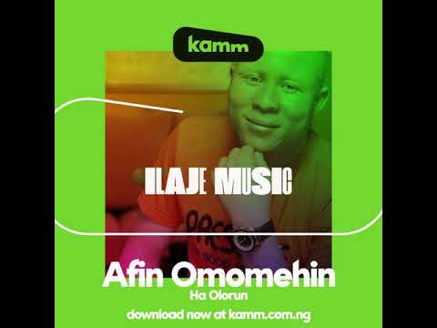 Afin Omomehin Ha Olorun