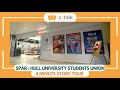C-TALK | 4 MINUTE STORE TOUR | Spar | Hull University Students' Union