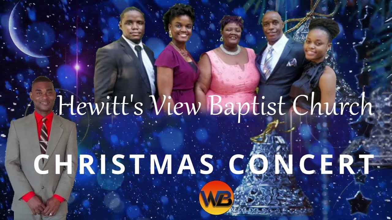 Hewitt's View Baptist Christmas Concert YouTube
