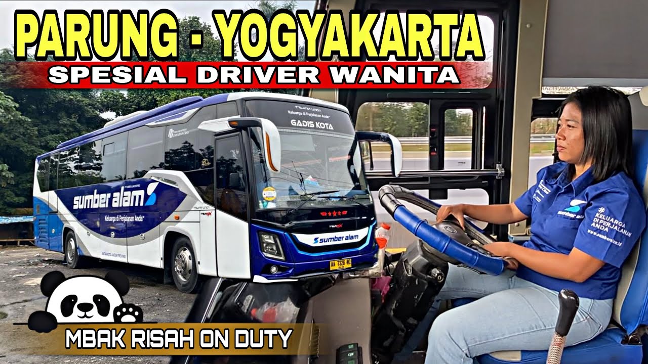 PARUNG - YOGYAKARTA DRIVERNYA WANITA‼️Trip Sumber Alam Gadis Kota 26oc Parung - Jogja Via Utara 