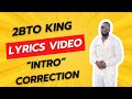 2bto king    intro  correction   lyrics
